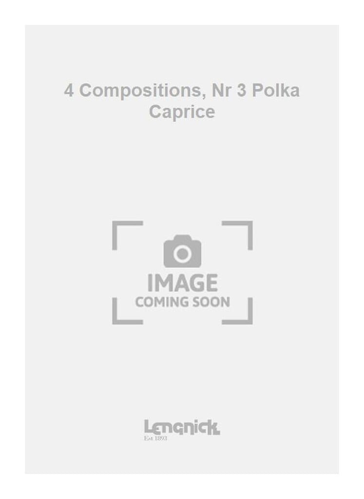 4 Compositions, Nr 3 Polka Caprice